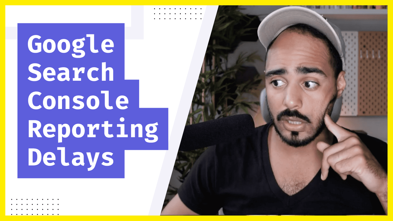 Google Search Console Reporting Delays Around September 2021