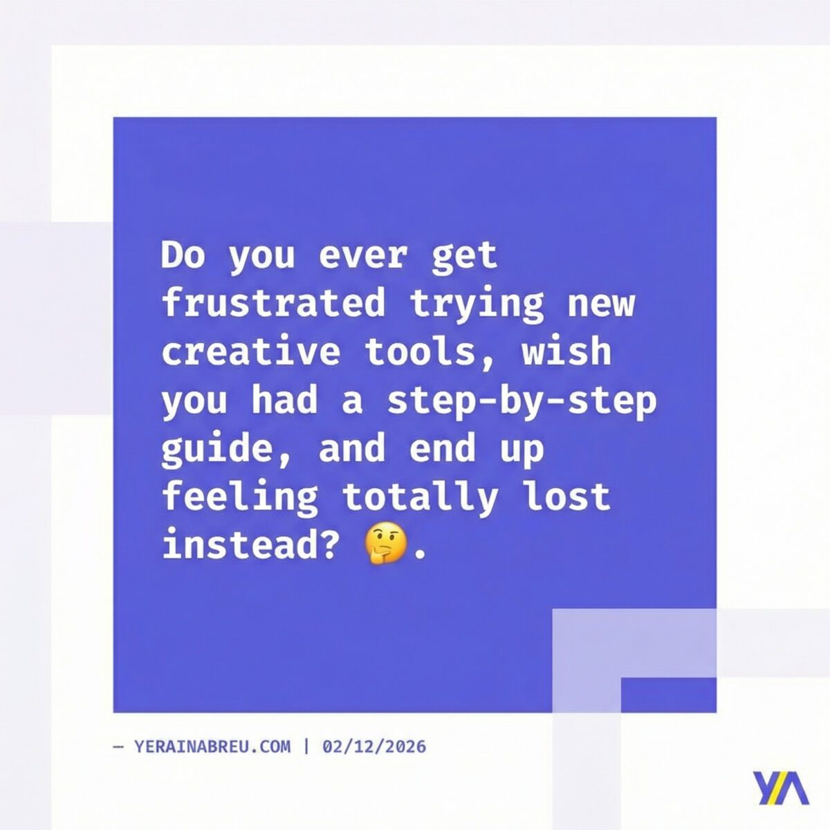 Image in a post titled 'sora ai first impressions: no hype, just truth' | tobi graphic 2 | yerain abreu Do you ever get frustrated trying new creative tools, wish you had a step-by-step guide, and end up feeling totally lost instead? 🤔