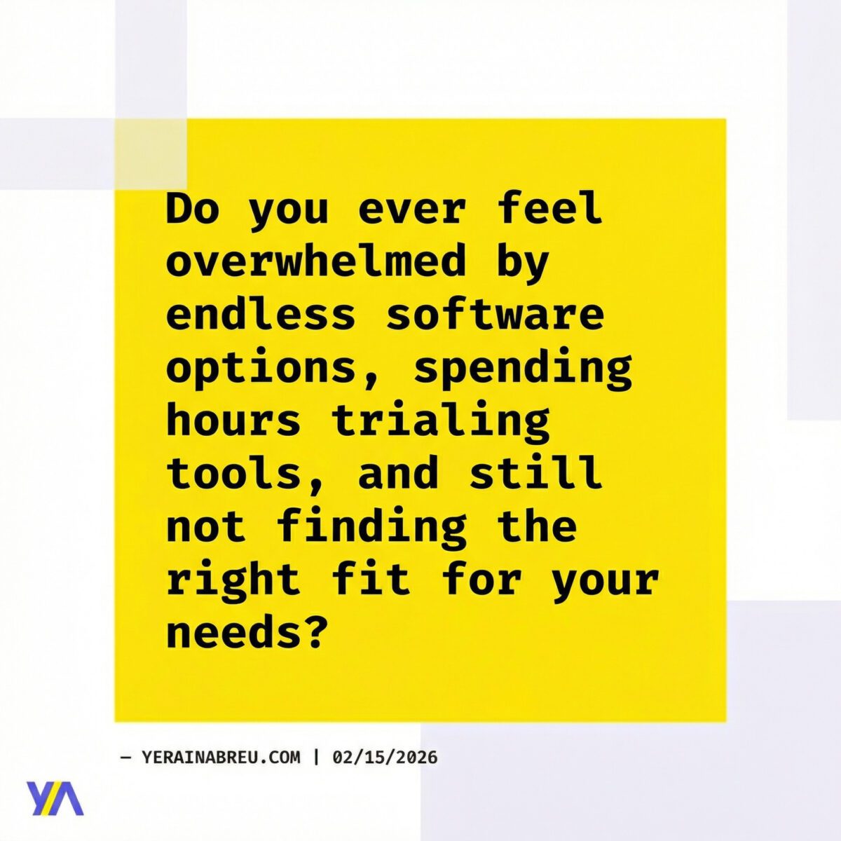 Do you ever feel overwhelmed by endless software options, spending hours trialing tools, and still not finding the right fit for your needs?