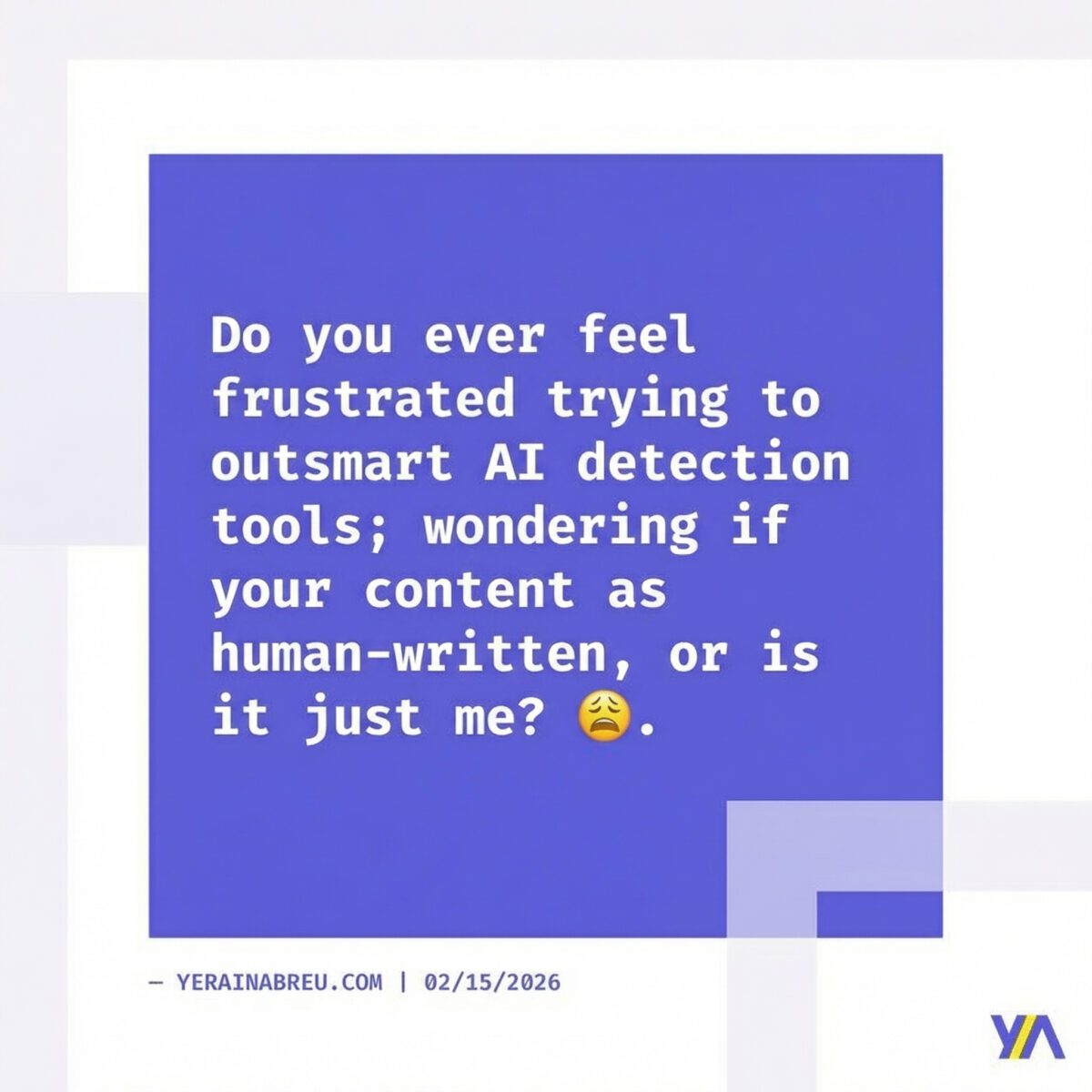 Do you ever feel frustrated trying to outsmart ai detection tools; wondering if your content as human-written, or is it just me? 😩