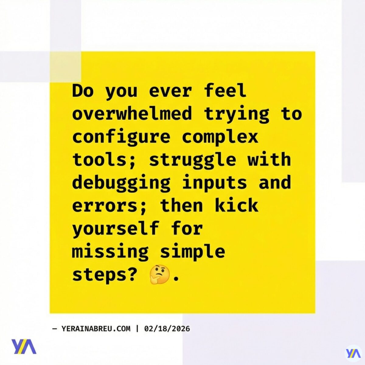 Do you ever feel overwhelmed trying to configure complex tools; struggle with debugging inputs and errors; then kick yourself for missing simple steps? 🤔
